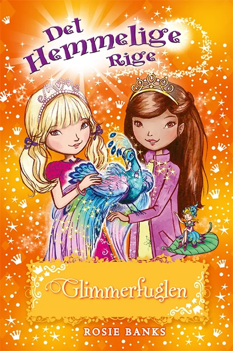 Det Hemmelige Rige (21) Glimmerfuglen af Rosie Banks