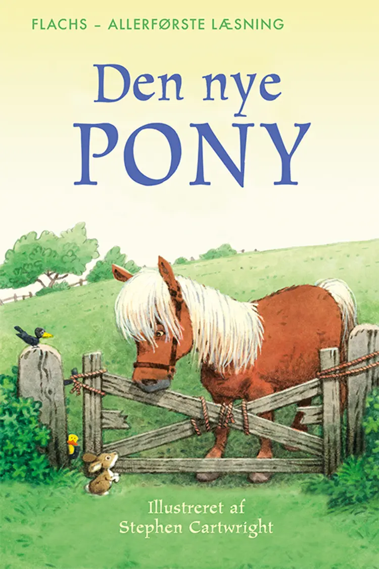 FLACHS - ALLERFØRSTE LÆSNING: Den nye pony af Heather Amery