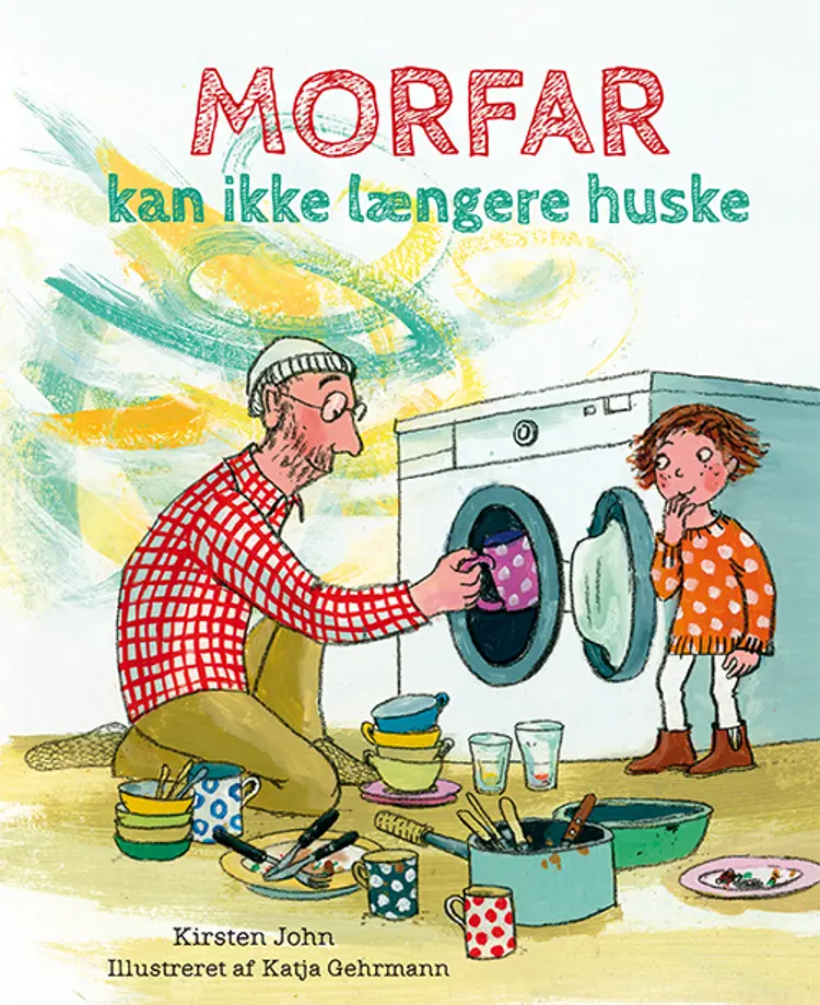 Morfar kan ikke længere huske af Kirsten John