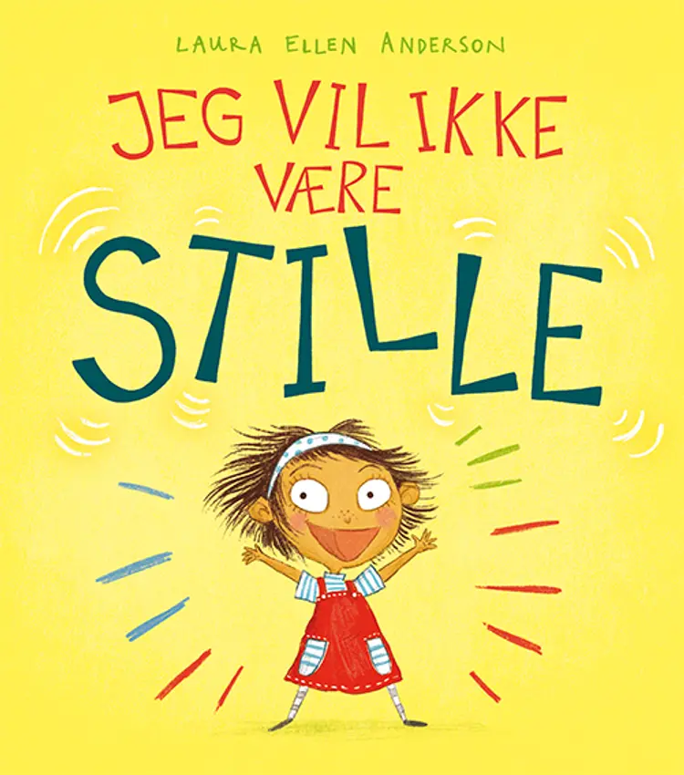 Jeg vil ikke være stille af Laura Ellen Anderson
