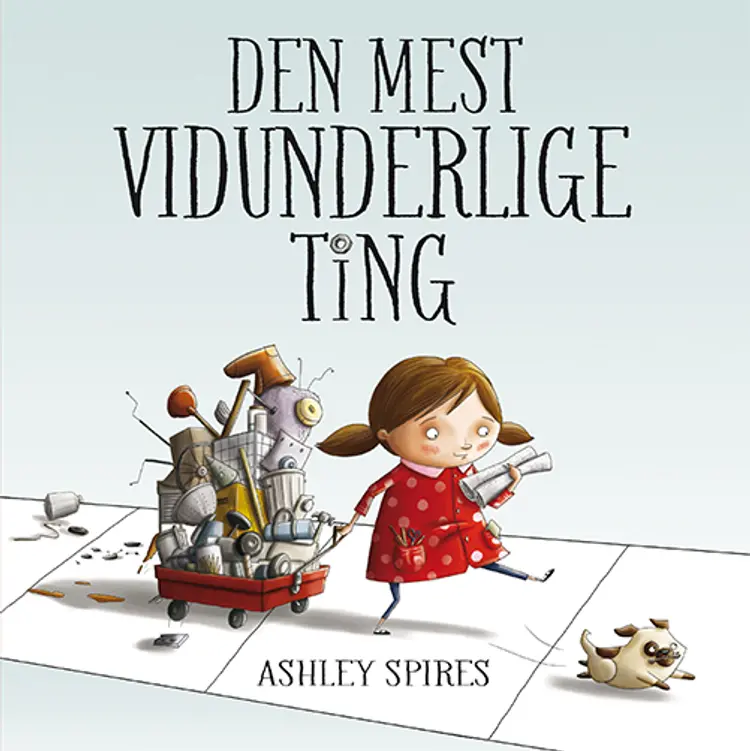 Den mest vidunderlige ting af Ashley Spires