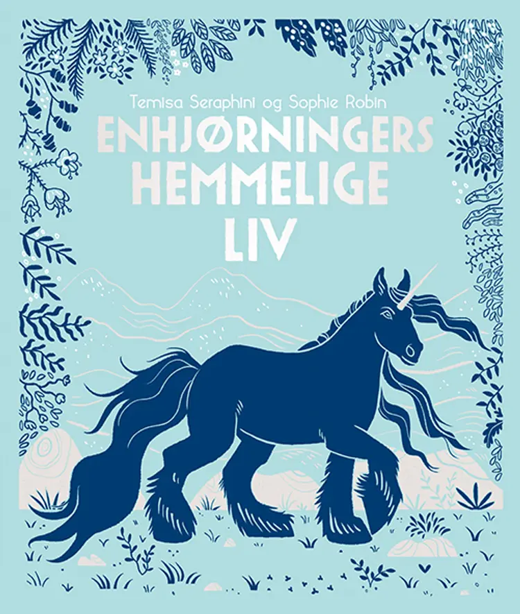 Enhjørningers hemmelige liv af Temisa Seraphini