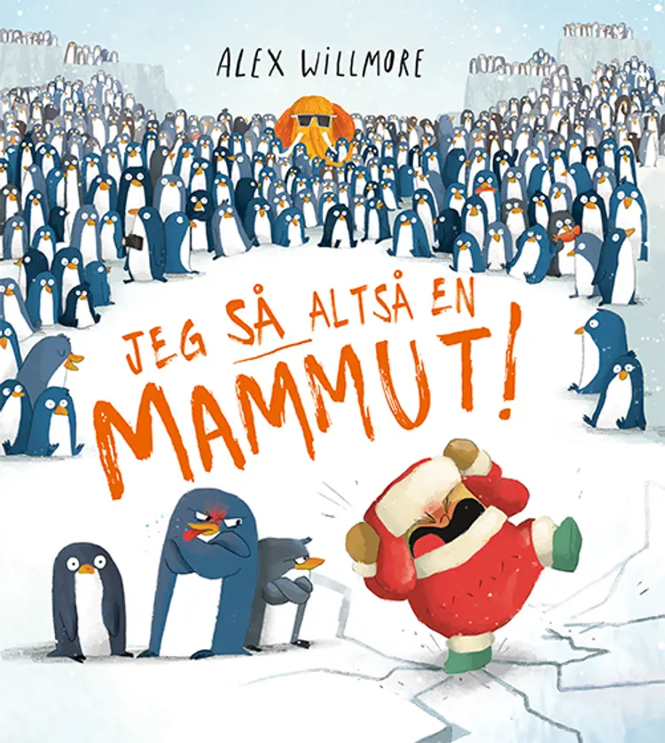Jeg SÅ altså en mammut! af Alex Willmore