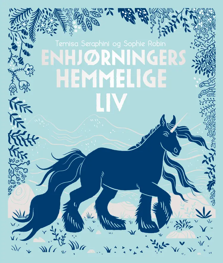 Enhjørningers hemmelige liv af Temisa Seraphini