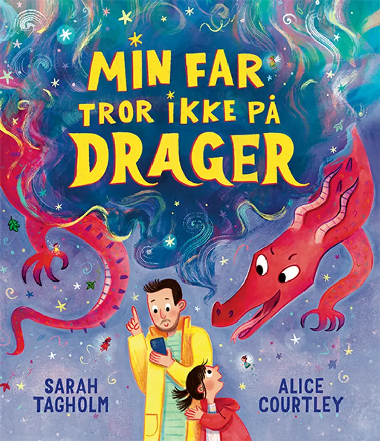 Min far tror ikke på drager af Sarah Tagholm