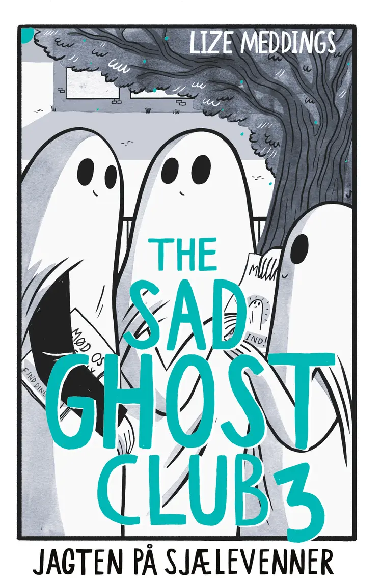 The Sad Ghost Club 3: Jagten på sjælevenner af Lize Meddings