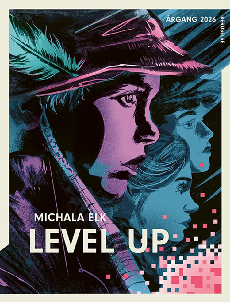 Årgang 2026 - Beruselse: Level up af Michala Elk