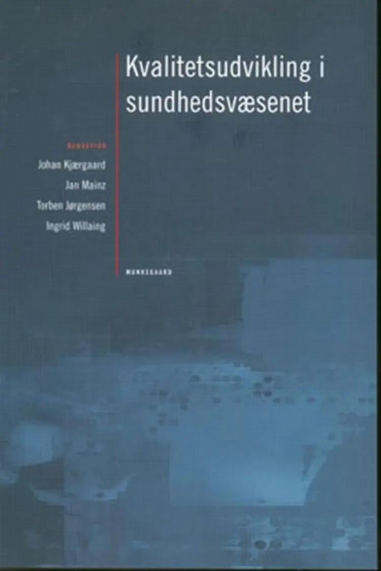 Kvalitetsudvikling i sundhedsvæsenet af Jan Mainz