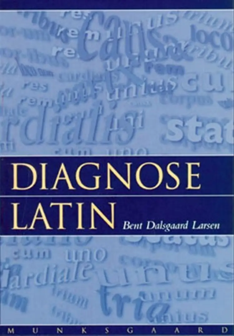 Diagnoselatin af Bent Dalsgaard Larsen