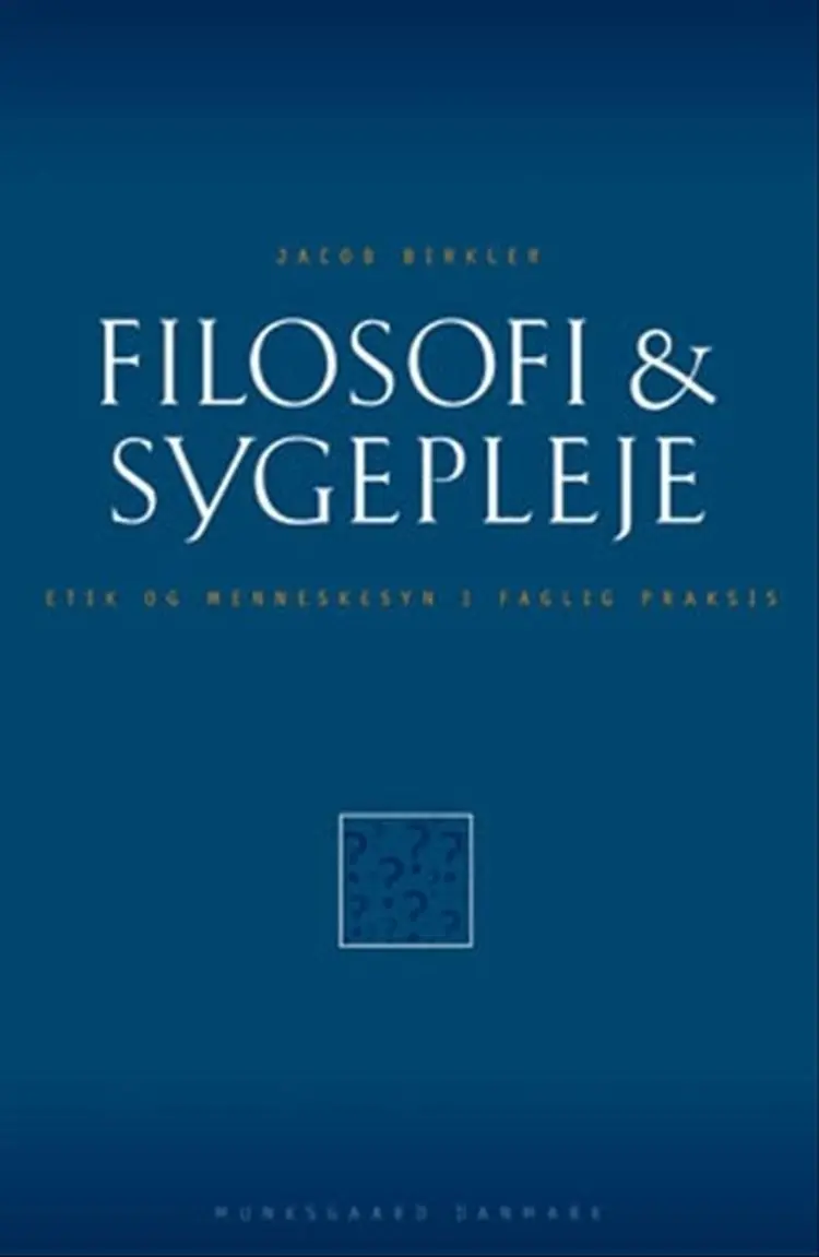 Filosofi & sygepleje af Jacob Birkler