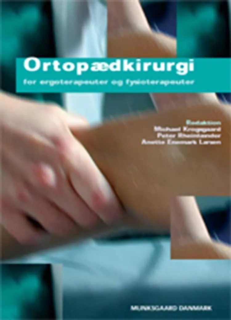 Ortopædkirurgi for ergoterapeuter og fysioterapeuter af Søren W. Rasmussen