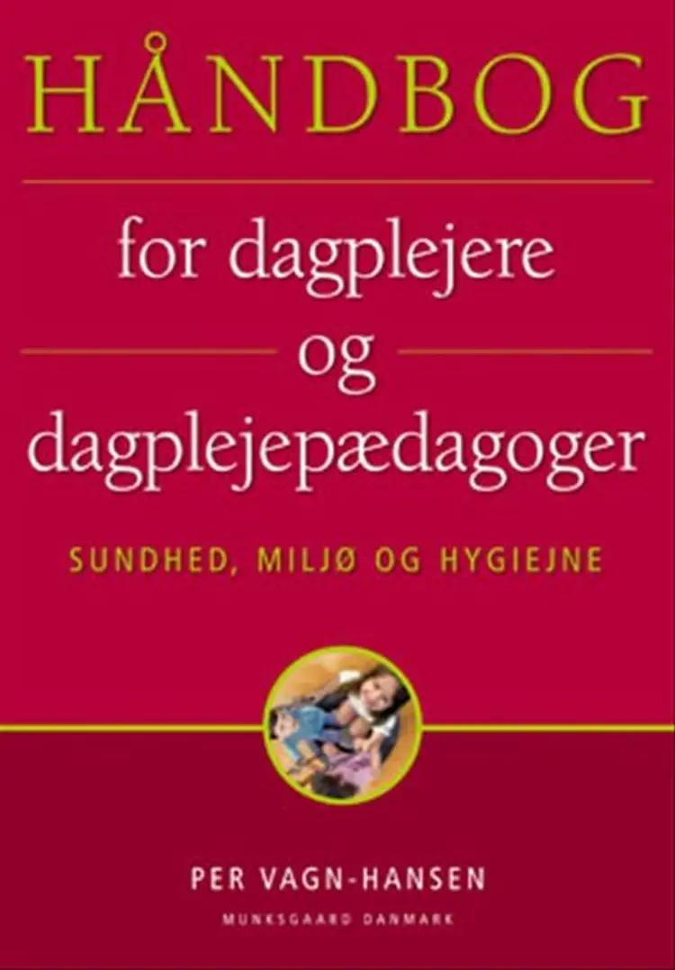 Håndbog for dagplejere og dagplejepædagoger af Per Vagn-Hansen