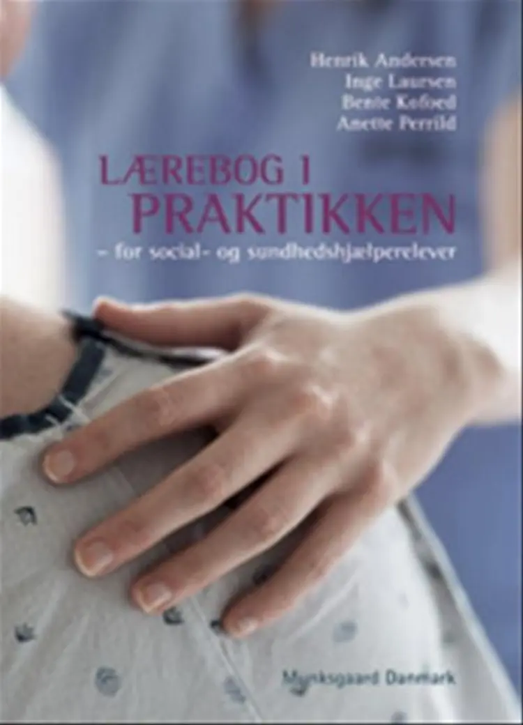 Lærebog i praktikken - for social- og sundhedshjælperelever af Henrik Andersen