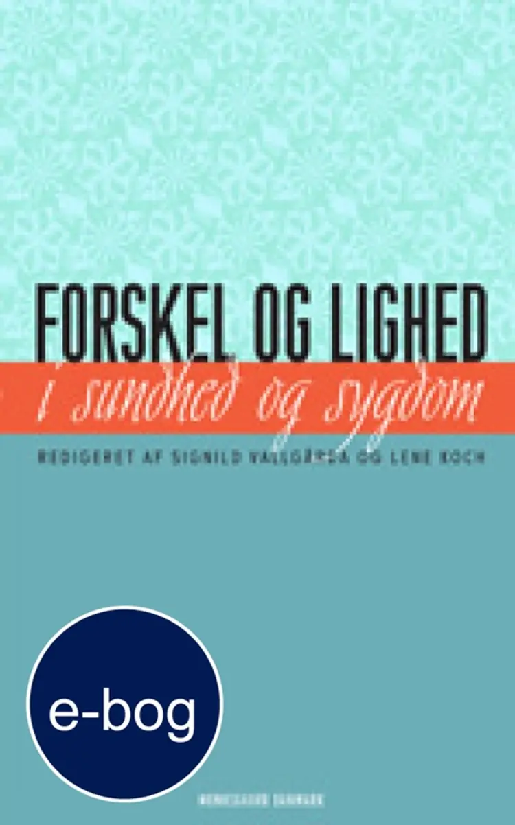 Forskel og lighed i sundhed og sygdom af Henrik Sælan m. fl.