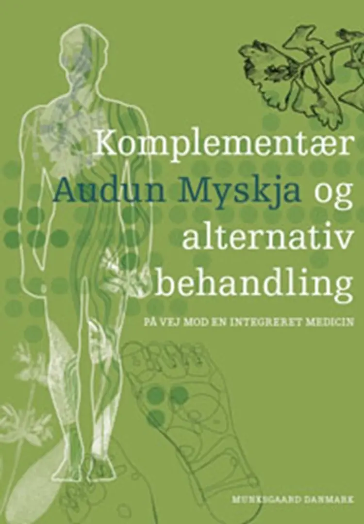Komplementær og alternativ behandling af Audun Myskja