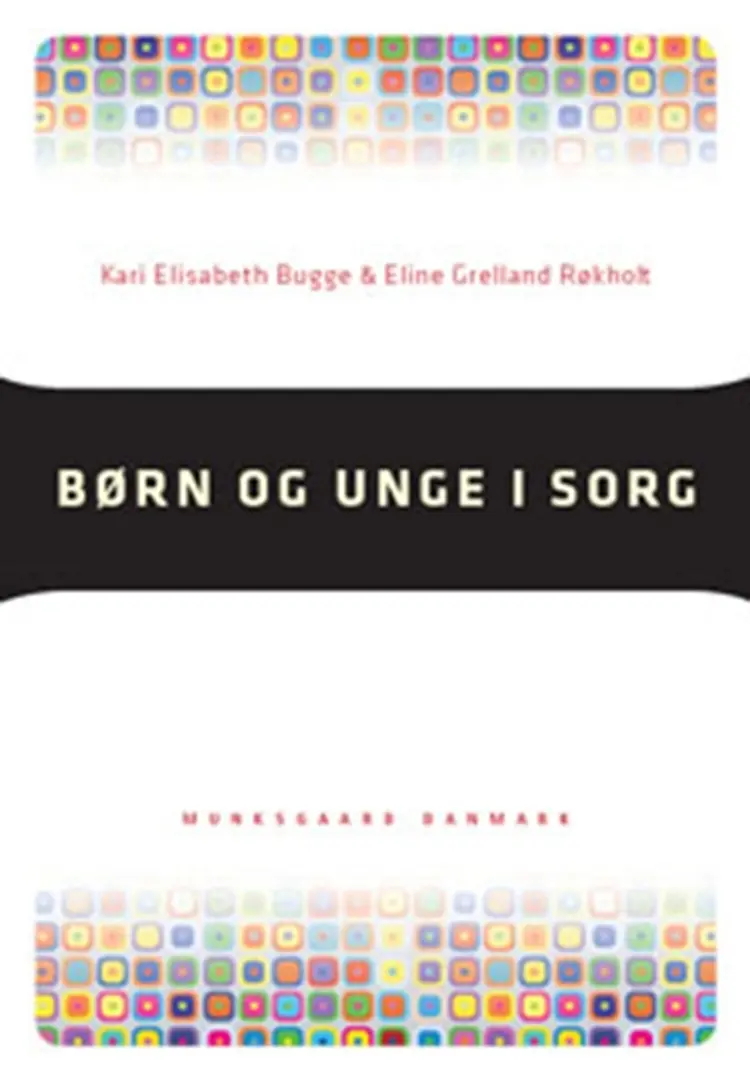Børn og unge i sorg af Bent Nielsen