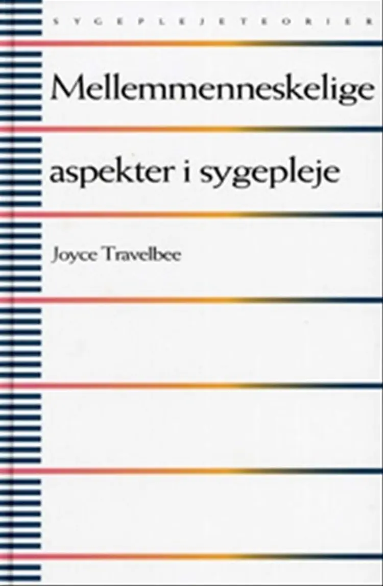 Mellemmenneskelige aspekter i sygepleje af Joyce Travelbee