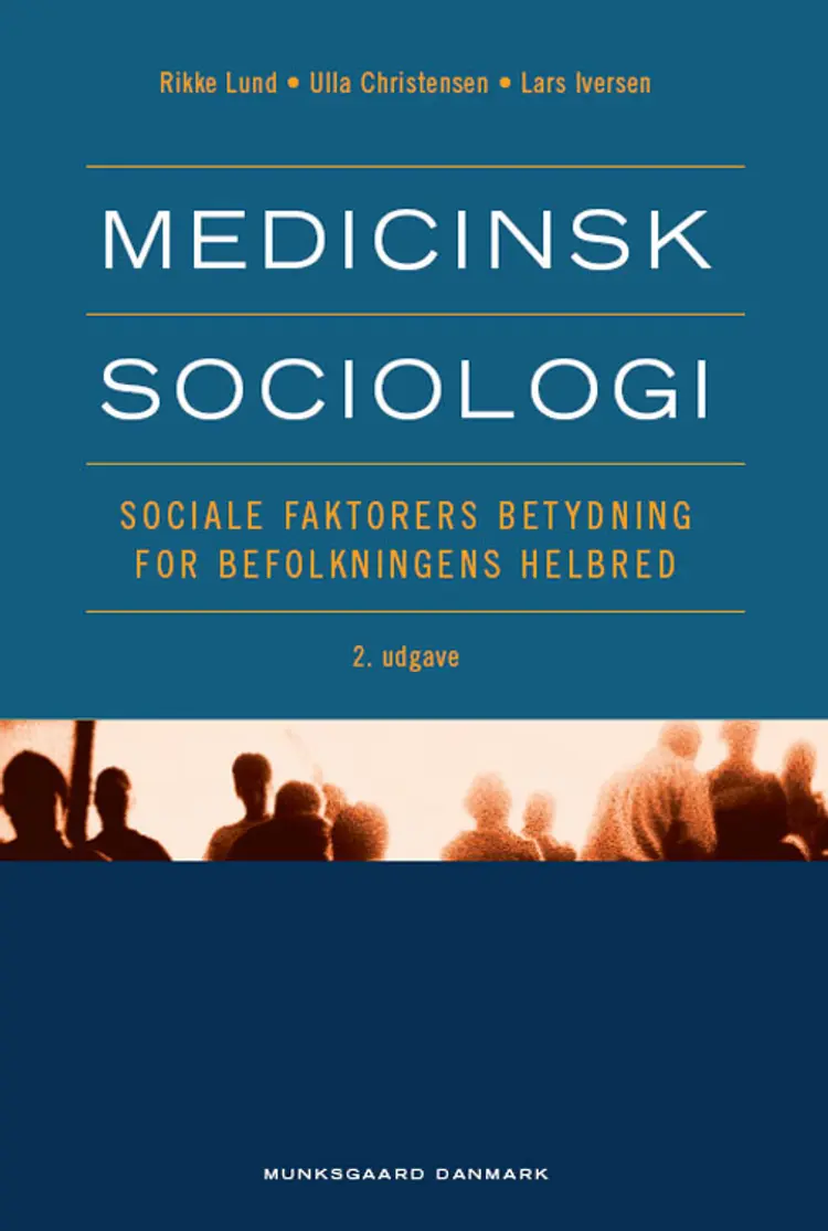 Medicinsk sociologi af Ulla Christensen