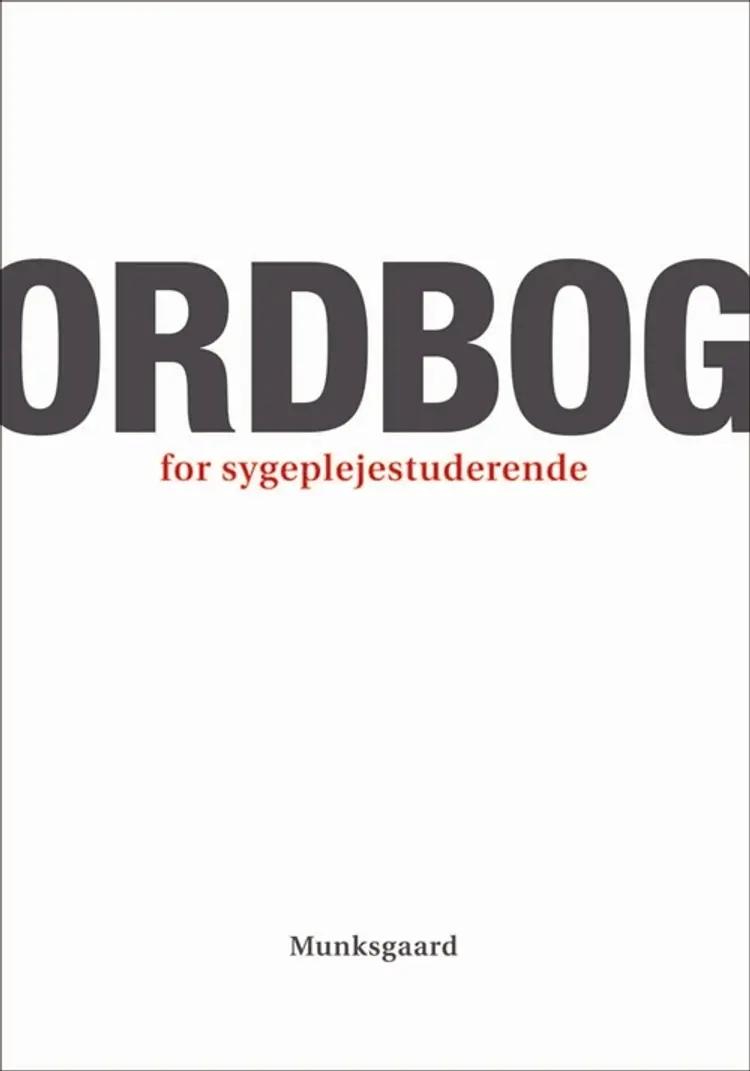 Ordbog for sygeplejestuderende af Lissi Hansen
