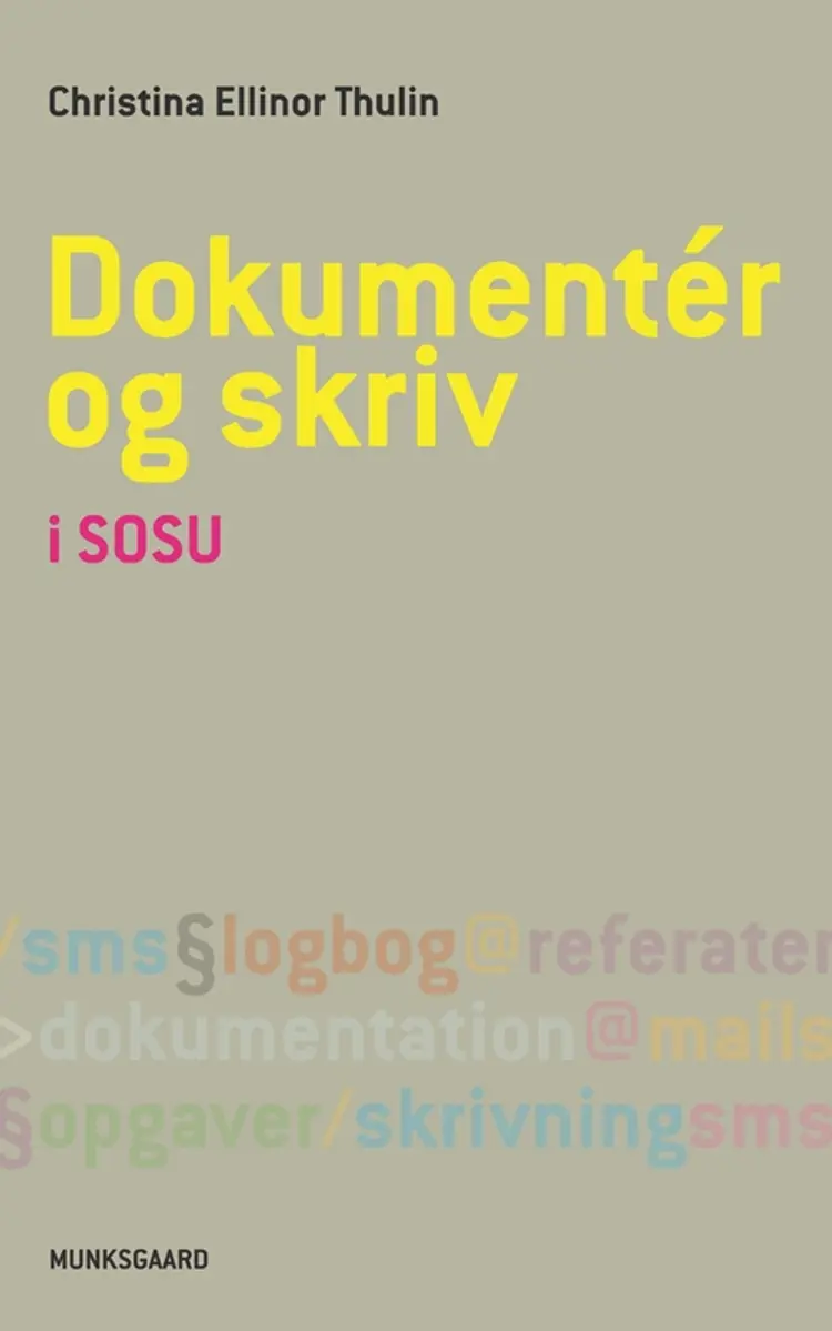 Dokumentér og skriv i SOSU af Christina Ellinor Thulin