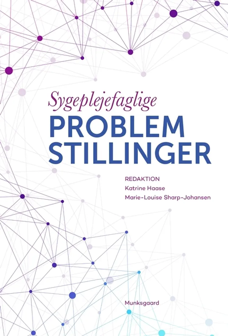 Sygeplejefaglige problemstillinger af Hanne Mortensen