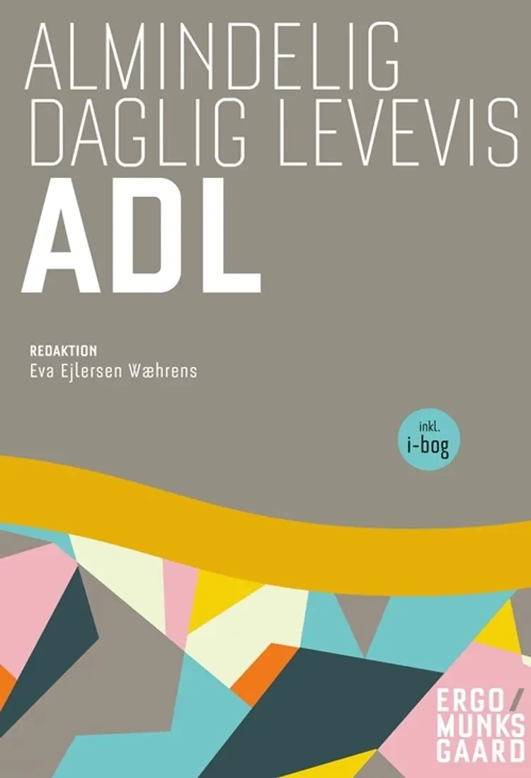 Almindelig daglig levevis - ADL inkl. adgang til i-bog af Ulla Andersen