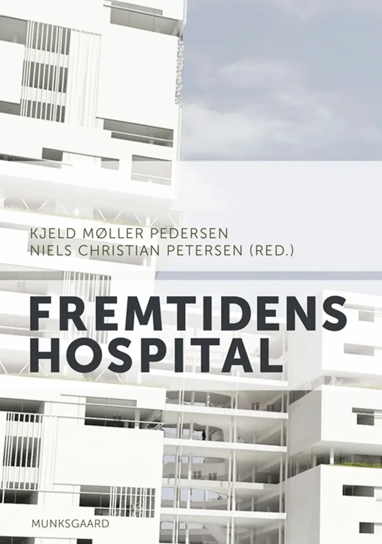 Fremtidens hospital af Kristian Antonsen