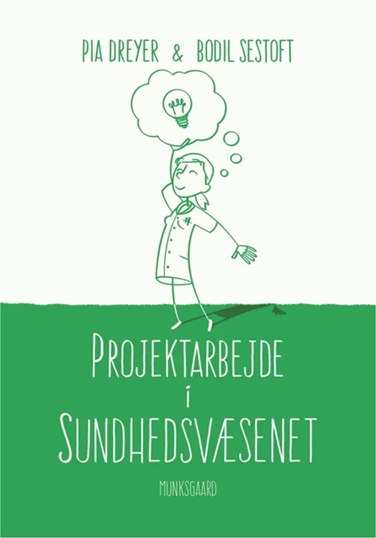 Projektarbejde i sundhedsvæsenet af Pia Dreyer