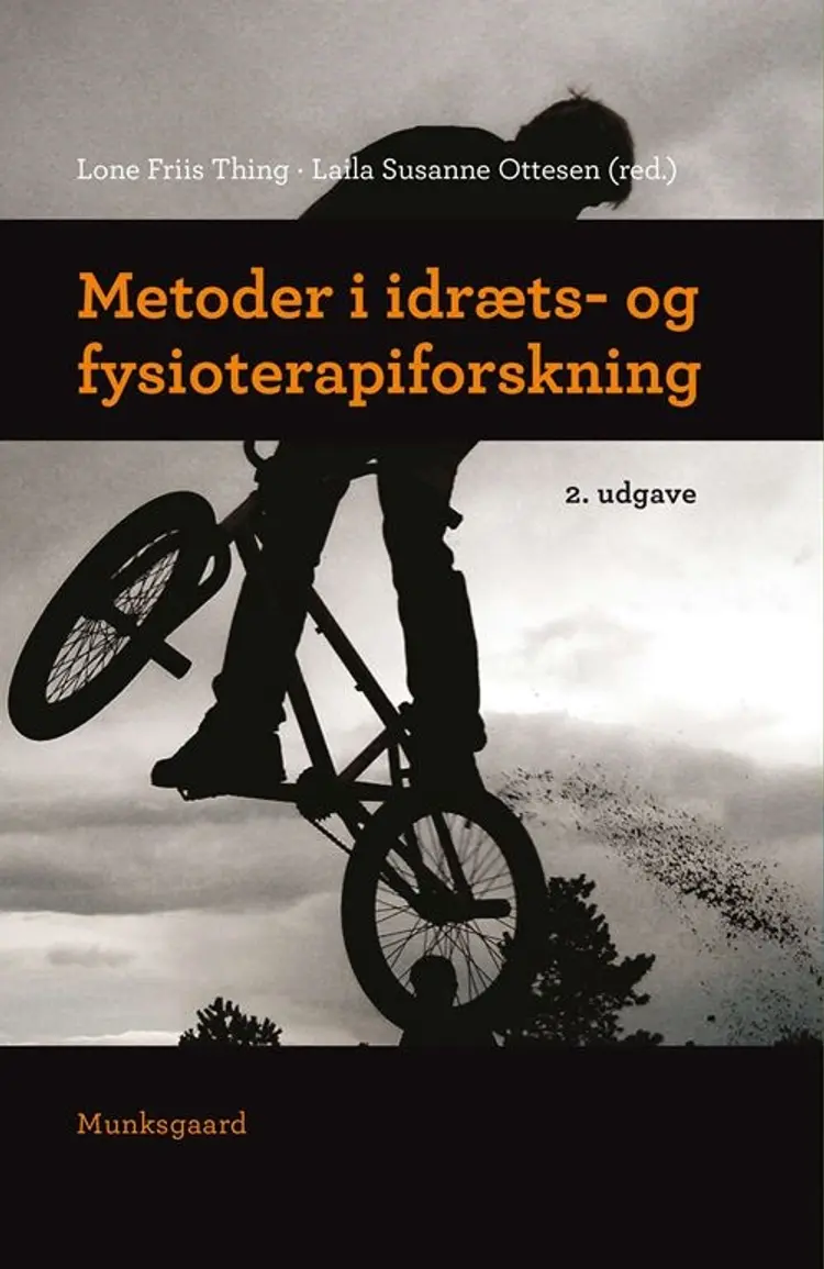 Metoder i idræts- og fysioterapiforskning af Lone Friis Thing