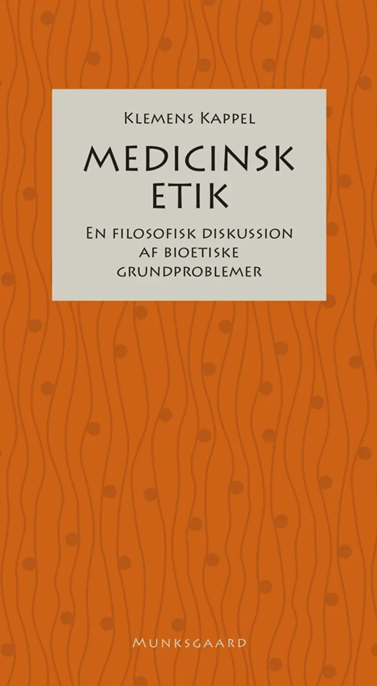 Medicinsk etik af Klemens Kappel