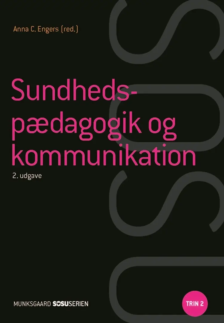 Sundhedspædagogik og kommunikation af Anna C. Engers