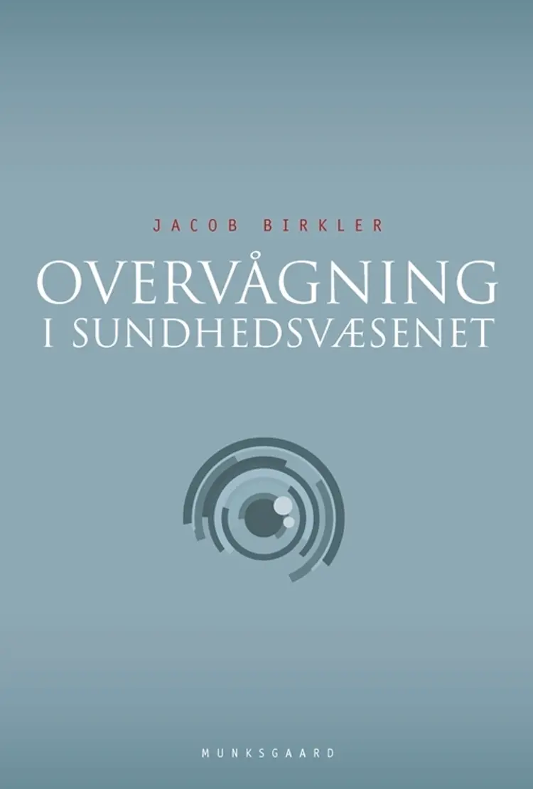 Overvågning i sundhedsvæsenet af Jacob Birkler