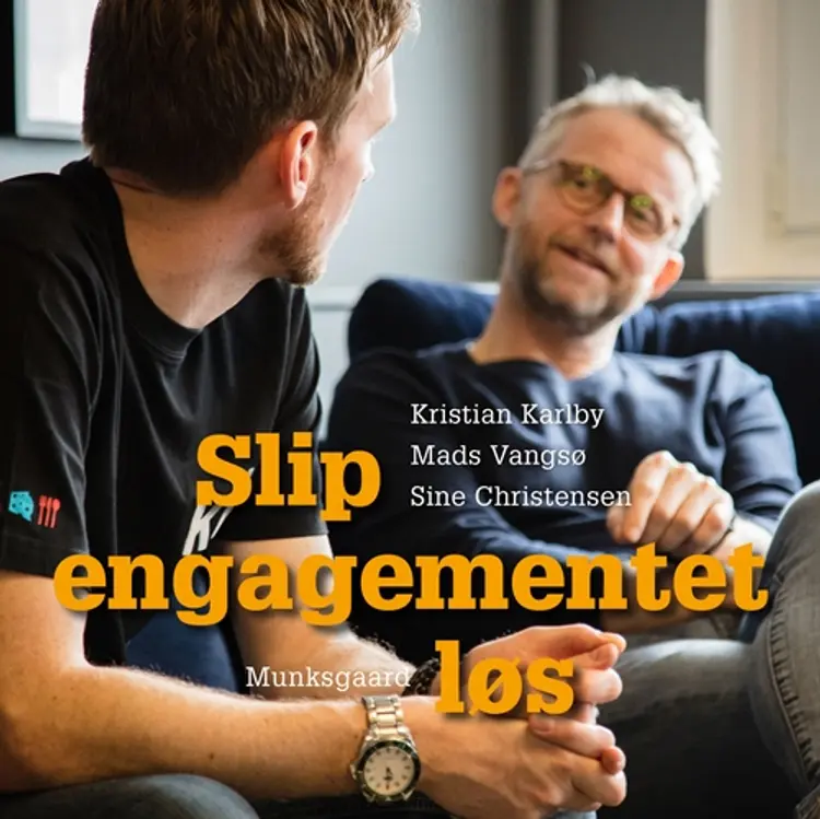 Slip engagementet løs af Mads Vangsø