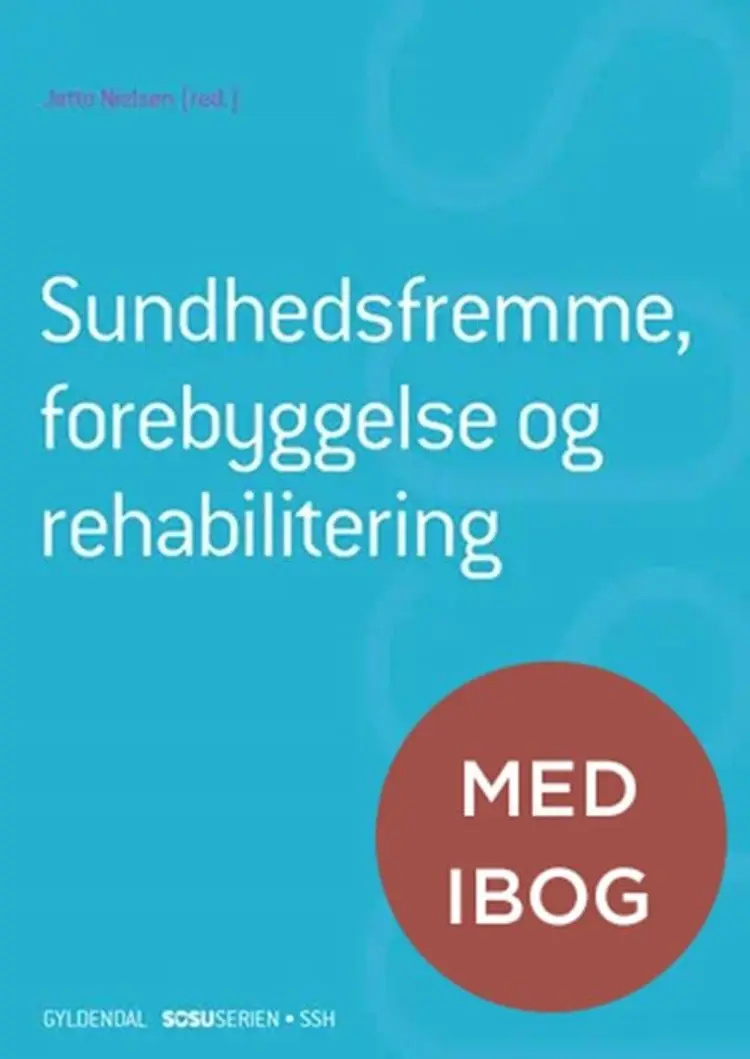 Sundhedsfremme, forebyggelse og rehabilitering (SSH) af Jette Nielsen
