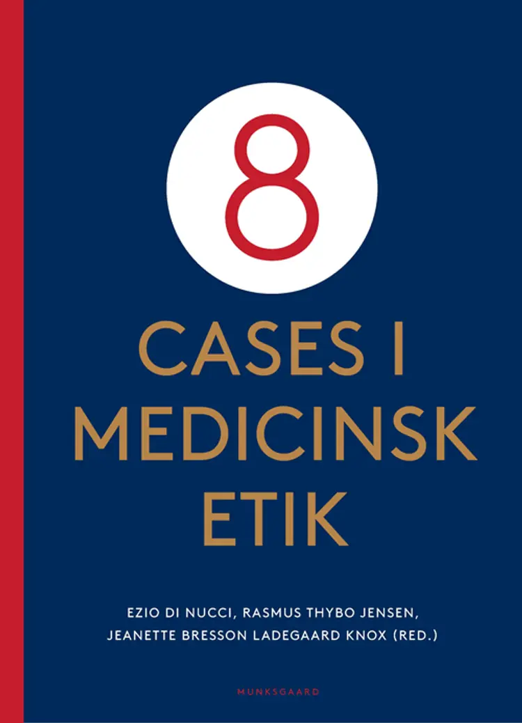 8 cases i medicinsk etik af Ezio Di Nucci