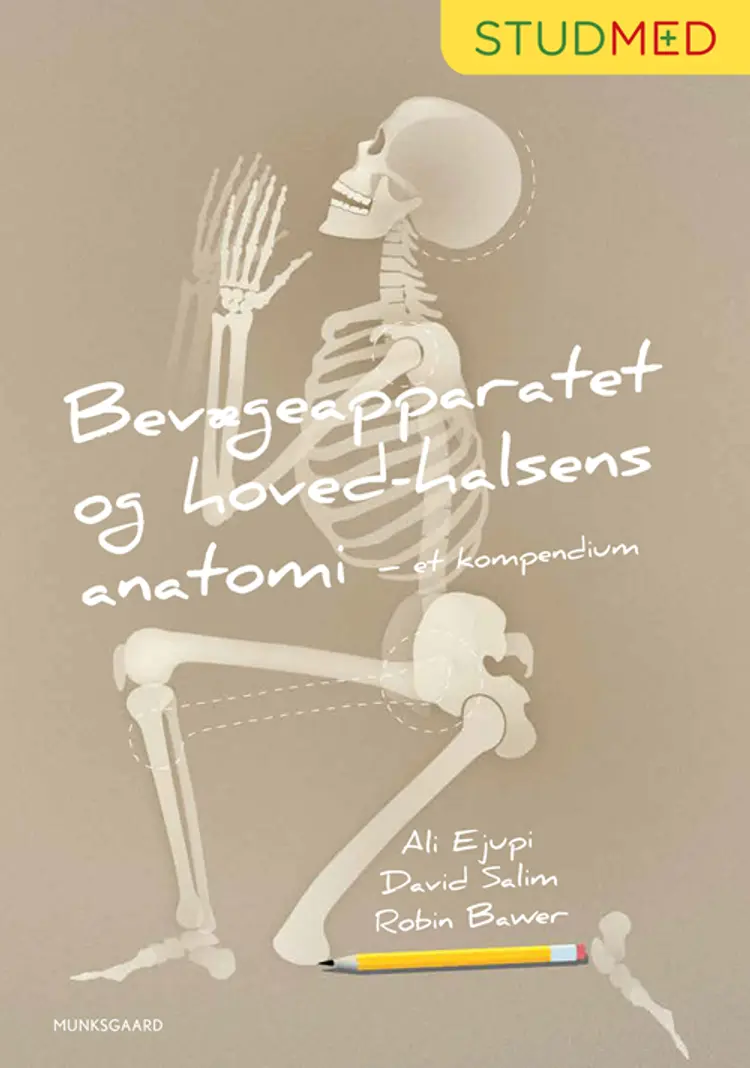 Bevægeapparatet og hoved-halsens anatomi - et kompendium af Ali Ejupi