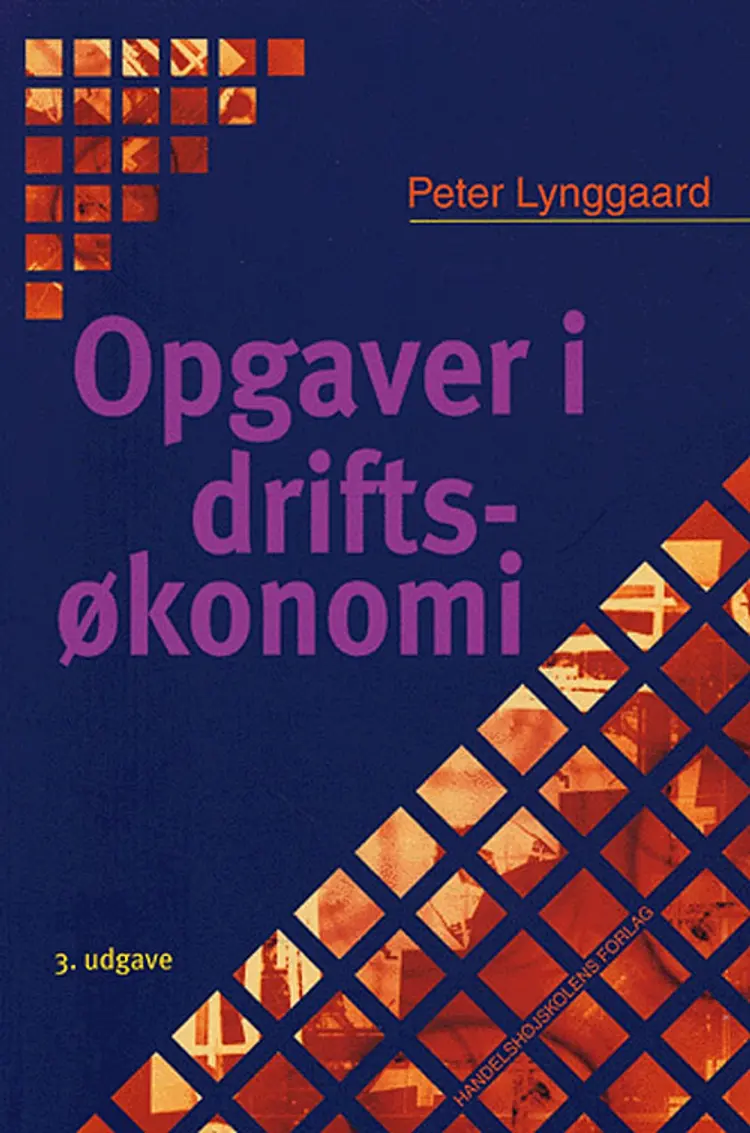 Opgaver i driftsøkonomi af Peter Lynggaard
