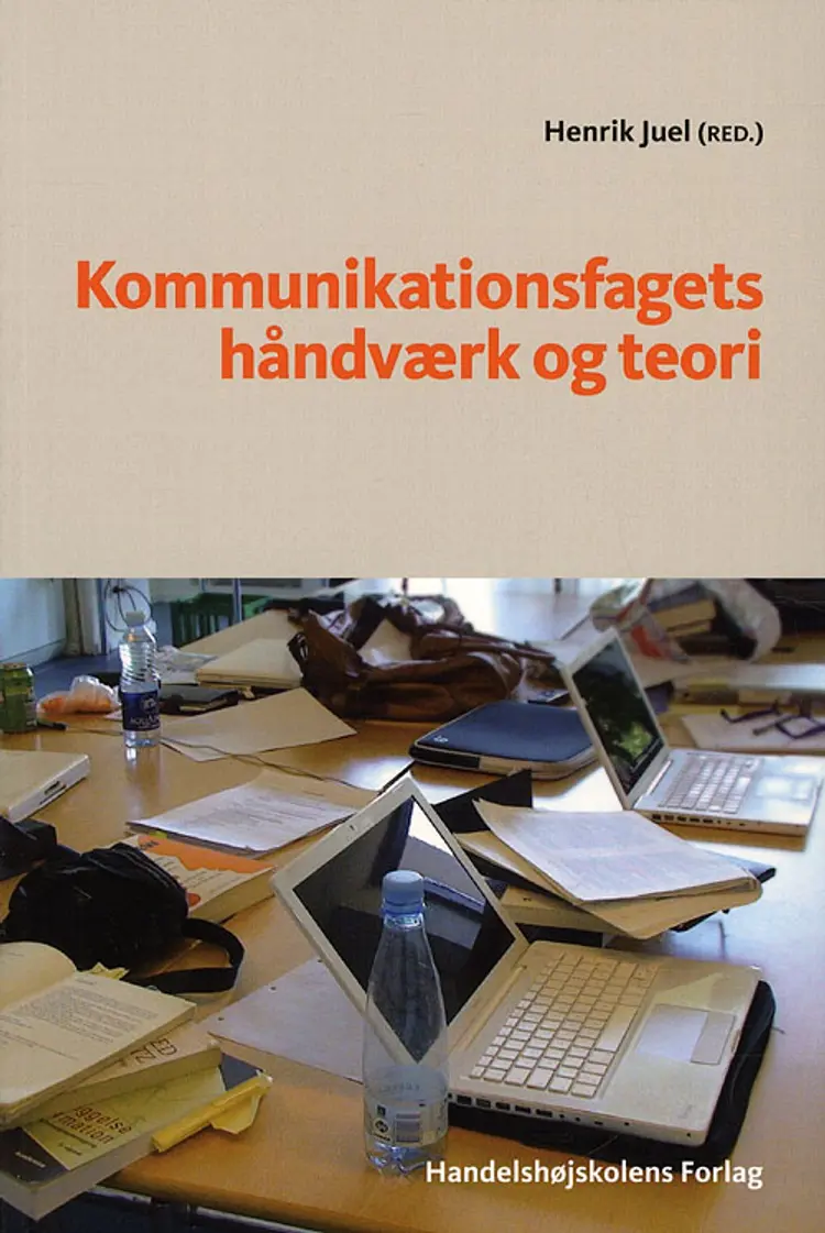 Kommunikationsfagets håndværk og teori af Henrik Juel red.