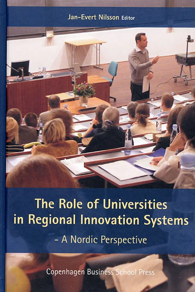 The role of universities in regional innovation systems af J. Nilsson