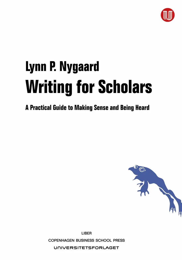 Writing for Scholars af Lynn P. Nygaard