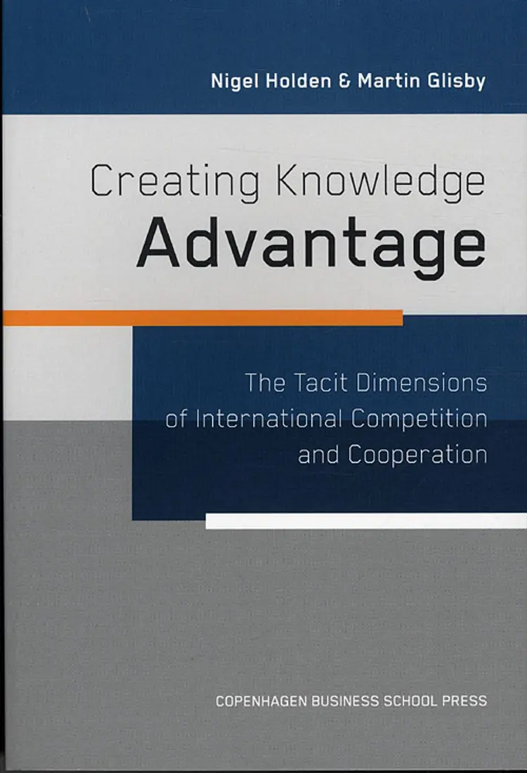 Creating Knowledge Advantage af Nigel Holden