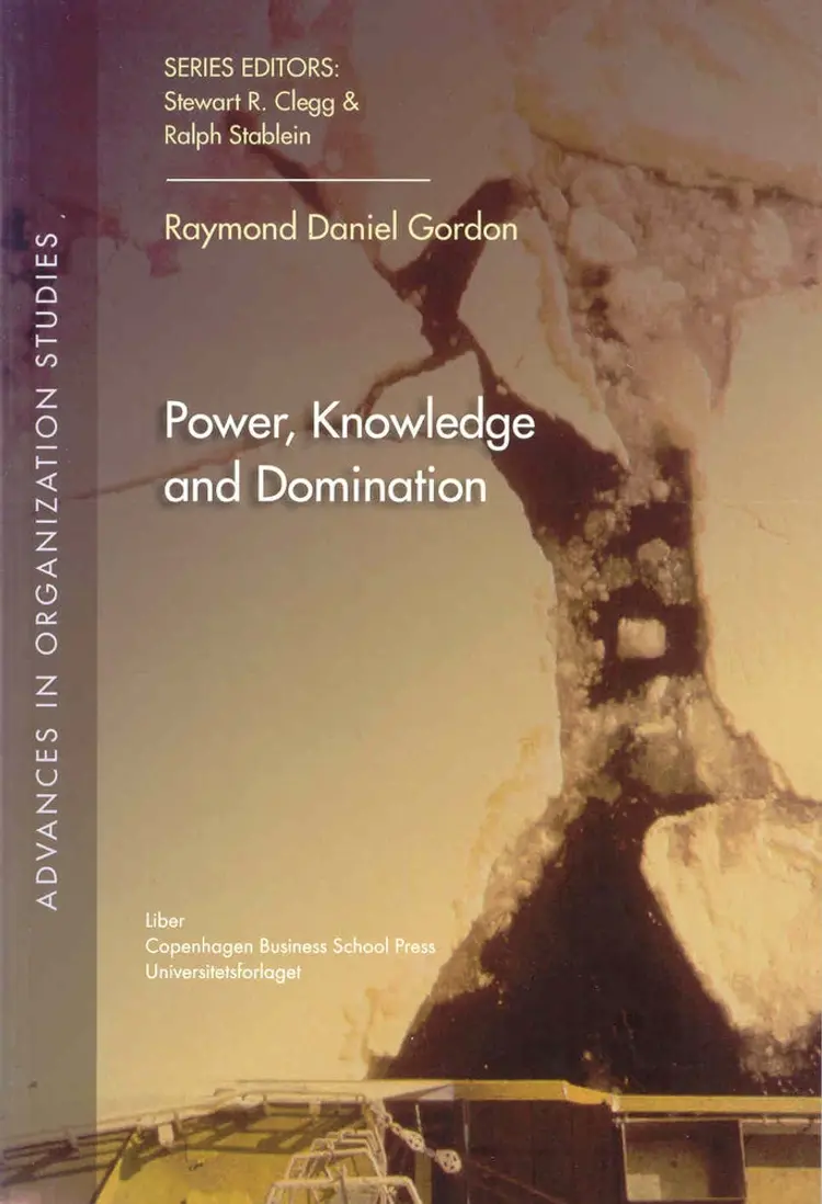 Power, knowledge and domination af Raymond Daniel Gordon