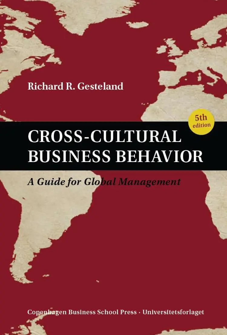 Cross-cultural business behavior af Richard R. Gesteland