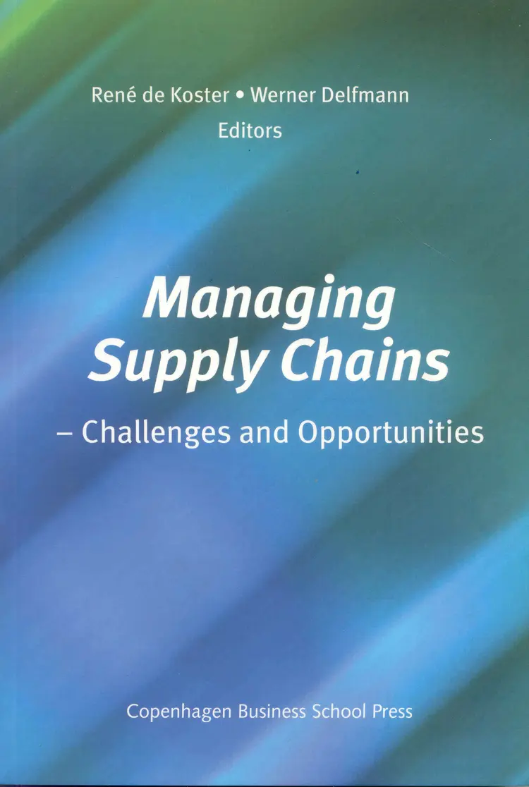 Managing supply chains af Werner Delfmann