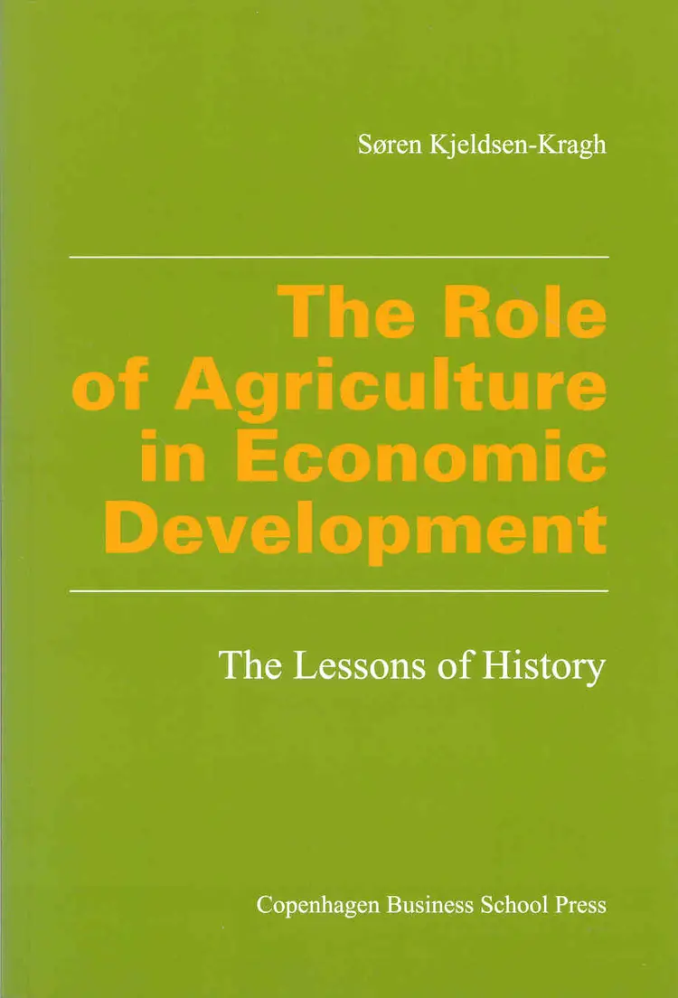The role of agriculture in economic development af Søren Kjeldsen-Kragh