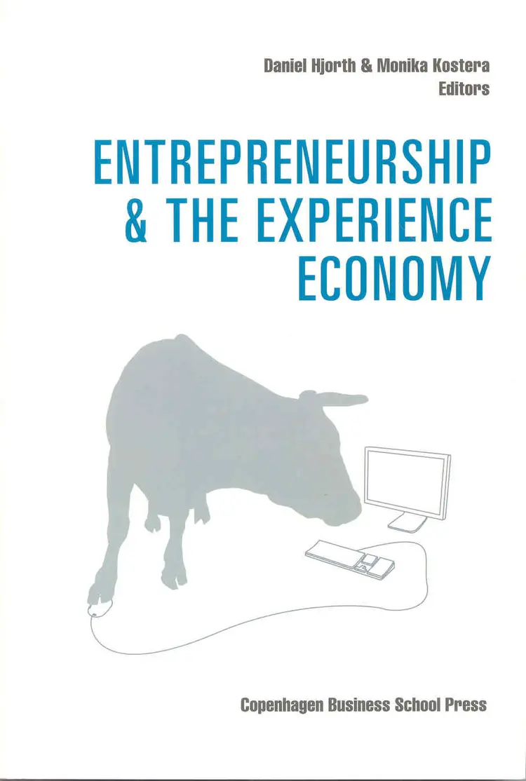 Entrepreneurship and The Experience Economy af Daniel Hjorth