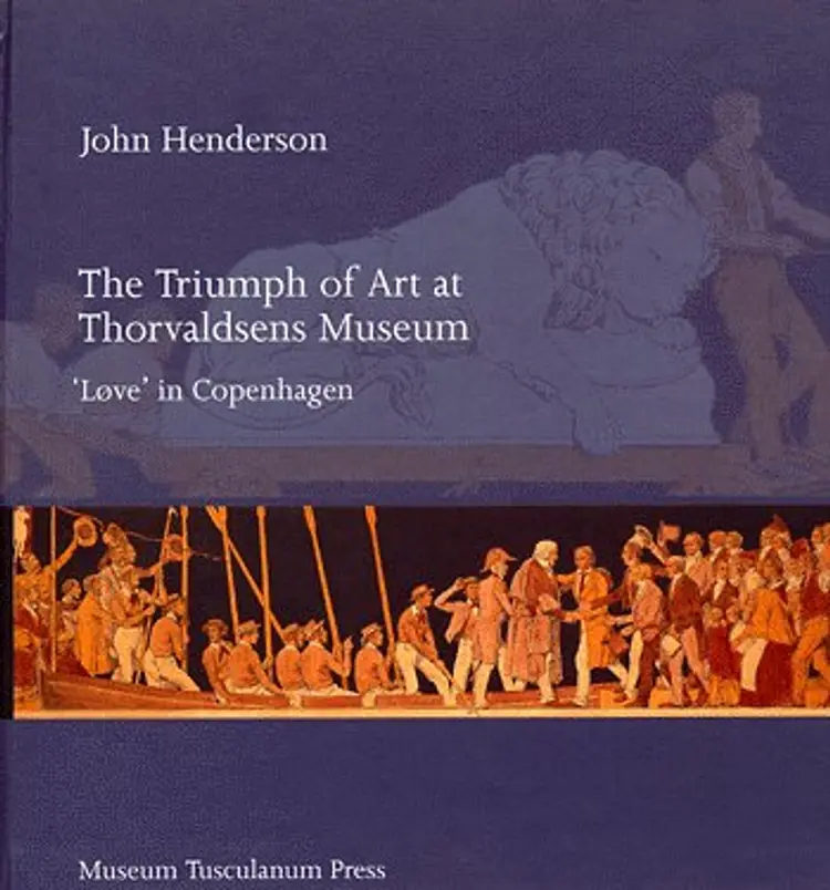 The Triumph of Art at Thorvaldsens Museum af John Henderson