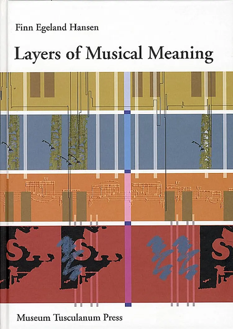 Layers of Musical Meaning af Finn Egeland Hansen