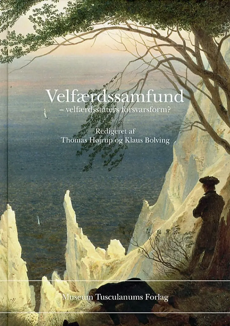 Velfærdssamfund - velfærdsstaters forsvarsform? af Thomas Højrup