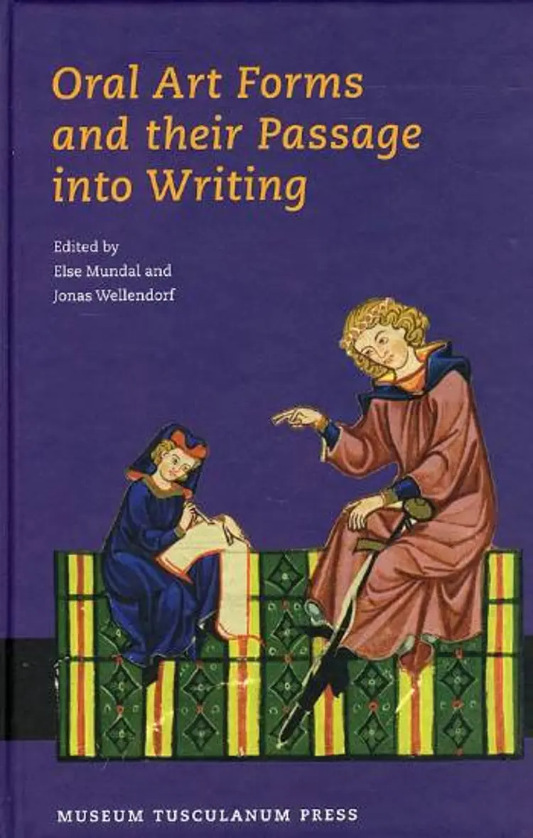 Oral Art Forms and their Passage into Writing af Else Mundal